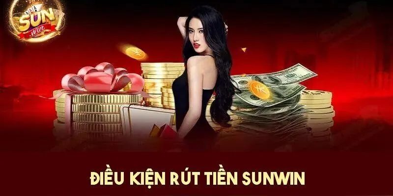 Những điều kiện khi tiến hành rút tiền là gì?